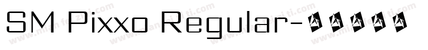 SM Pixxo Regular字体转换